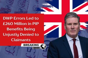 DWP Errors Led to £260 Million in PIP Benefits Being Unjustly Denied to Claimants