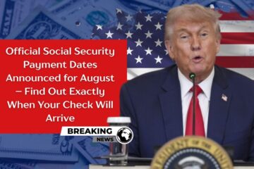 Official Social Security Payment Dates Announced for August – Find Out Exactly When Your Check Will Arrive